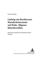 Ludwig van Beethovens Mondschein-Sonate auf Welte-Mignon-Künstlerrollen
