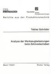 Analyse der Werkzeugbelastungen beim Zahnradschaben