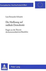 Die Hoffnung auf radikale Demokratie