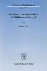 Die Zusatzverantwortlichkeit im Gefahrenabwehrrecht