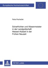 Scharfrichter und Wasenmeister in der Landgrafschaft Hessen-Kassel in der Frühen Neuzeit