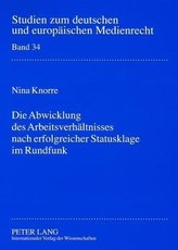 Die Abwicklung des Arbeitsverhältnisses nach erfolgreicher Statusklage im Rundfunk