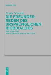 Die Freundesreden des ursprünglichen Hiobdialogs