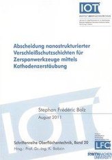 Abscheidung nanostrukturierter Verschleißschutzschichten für Zerspanwerkzeuge mittels Kathodenzerstäubung