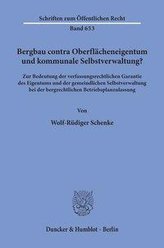 Bergbau contra Oberflächeneigentum und kommunale Selbstverwaltung?