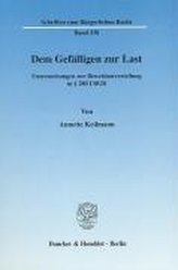 Dem Gefälligen zur Last