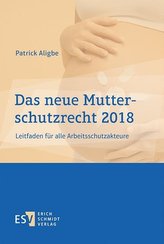 Das neue Mutterschutzrecht 2018