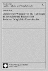 Unmittelbare Wirkung von EG-Richtlinien im deutschen und französischen Recht am Beispiel des Umweltrechts