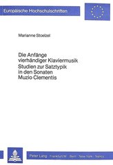 Die Anfänge vierhändiger Klaviermusik- Studien zur Satztypik in den Sonaten Muzio Clementis