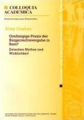 Großzügige Praxis der Bürgerrechtsvergabe in Rom?