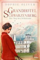 Grandhotel Schwarzenberg - Der Weg des Schicksals