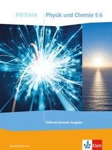 PRISMA Physik/Chemie 5/6. Schülerbuch Klasse 5/6. Differenzierende Ausgabe Niedersachsen