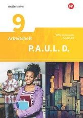 P.A.U.L. D. (Paul) 9. Arbeitsheft. Persönliches Arbeits- und Lesebuch Deutsch - Differenzierende Ausgabe. Realschulen und Gemein