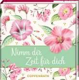 Nimm dir Zeit für dich