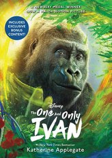 The One and Only Ivan. Movie Tie-In Edition