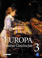 Europa - Unsere Geschichte Band 3