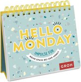 Hello Monday - Impulse für mehr Spaß bei der Arbeit
