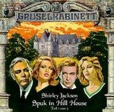 Gruselkabinett 08. Spuk in Hill House 1. CD