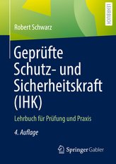 Geprüfte Schutz- und Sicherheitskraft (IHK)