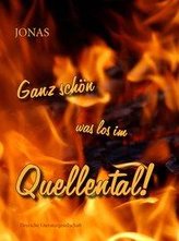 Ganz schön was los im Quellental!