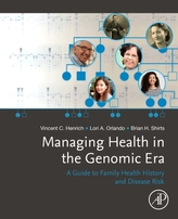 Managing Health in the Genomic Era