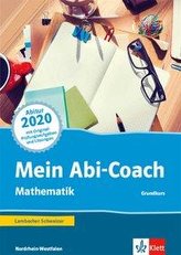 Mein Abi-Coach Mathematik 2020. Ausgabe Nordrhein-Westfalen - Grundkurs. Arbeitsbuch Klassen 11/12 oder 12/13