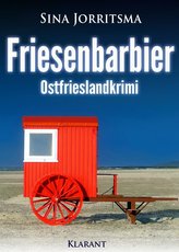 Friesenbarbier. Ostfrieslandkrimi