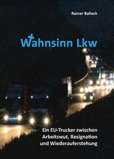 Wahnsinn Lkw