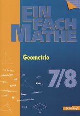 EinFach Mathe. Geometrie. Jahrgangsstufen 7 / 8