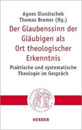 Der Glaubenssinn der Gläubigen als Ort theologischer Erkenntnis