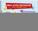 Mein erster Bastelspaß. Prinzessinen