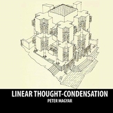  Linear Thought Condensation