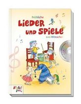 Fröhliche Lieder und Spiele zum Mitmachen