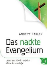 Das nackte Evangelium