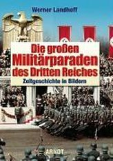 Die großen Militärparaden des Dritten Reiches