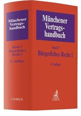 Münchener Vertragshandbuch  Bd. 5: Bürgerliches Recht I