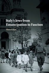  Italy\'s Jews from Emancipation to Fascism