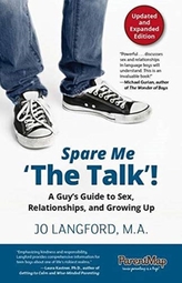  SPARE ME THE TALK! A GUY\'S GUIDE TO SEX