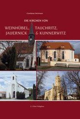 Die Kirchen von Weinhübel, Tauchritz, Jauernick und Kunnerwitz