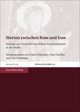 Iberien zwischen Rom und Iran