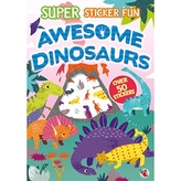 SUPER STICKER FUN AWESOME DINOSAURS