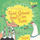 Trudel Gedudel foppt den Fuchs (Teil 2)