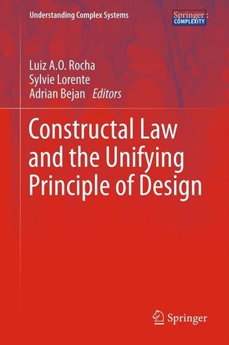 Constructal Law and the Unifying Principle of Design Constructal Law and the Unifying Principle of Design
