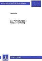 Der Verwaltungsakt mit Dauerwirkung