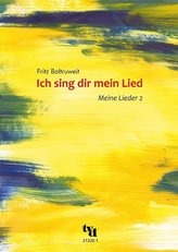 Ich sing dir mein Lied. Meine Lieder 2