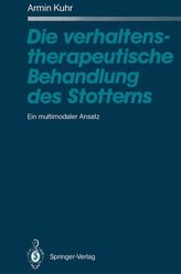 Die verhaltenstherapeutische Behandlung des Stotterns