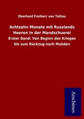 Achtzehn Monate mit Russlands Heeren in der Mandschuerei