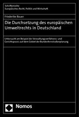 Die Durchsetzung des europäischen Umweltrechts in Deutschland
