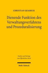 Dienende Funktion des Verwaltungsverfahrens und Prozeduralisierung