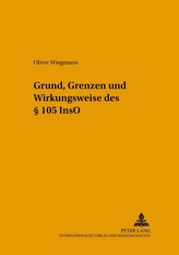 Grund, Grenzen und Wirkungsweise des § 105 InsO